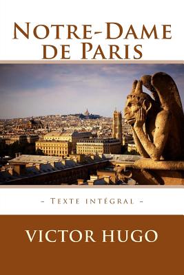 Notre-Dame de Paris (French Edition)