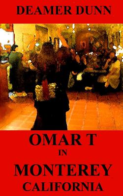 Omar T in Monterey (Volume 1)