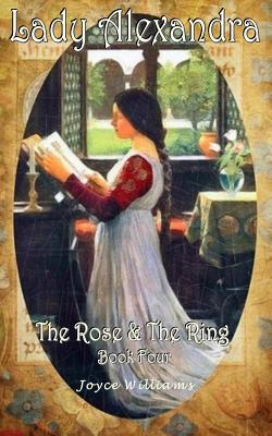 Image for Lady Alexandra (The Rose & The Ring) (Volume 4)