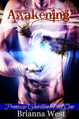Awakening (Promiscus Guardians) (Volume 1)