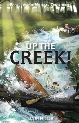 Up the Creek!