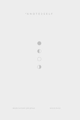 #ANOTE2SELF Meditation Journal
