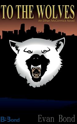 To the Wolves (Ethan McCormick)