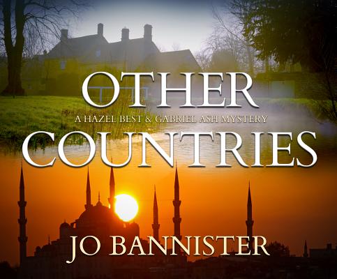 Other Countries: A British Police Procedural (Gabriel Ash and Hazel Best Mysteries) Image for Other Countries: A British Police Procedural (Gabriel Ash and Hazel Best Mysteries)