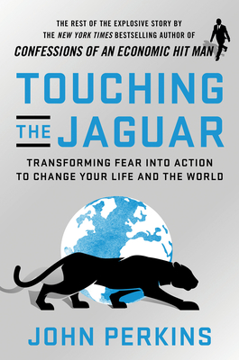 Image for Touching the Jaguar: Transforming Fear into Action to Change Your Life and the World