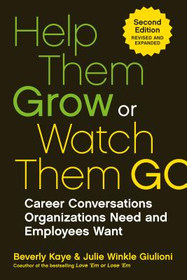 Help Them Grow Or Watch Them Go: Career Conversati
