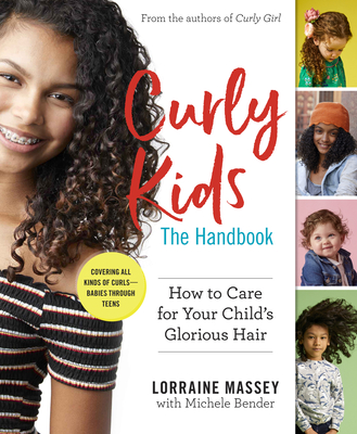 Image for Curly Kids: The Handbook: How to Care for Your Child's Glorious Hair Curly Kids: The Handbook: How to Care for Your Child's Glorious Hair