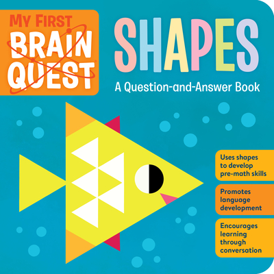Image for MY FIRST BRAIN QUEST SHAPES: A QUESTION-AND-ANSWER BOOK