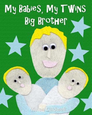 My Babies, My Twins Big Brother