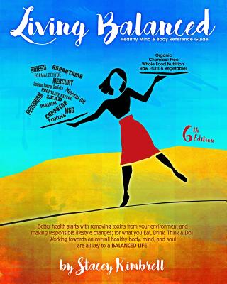Living Balanced: Healthy Mind & Body Reference Guide 6th Edition