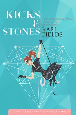 Kicks & Stones (Kate Albertson Mysteries)