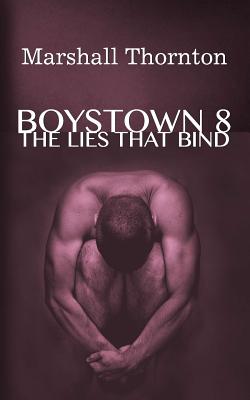 Image for Boystown 8: The Lies That Bind (Boystown Mysteries) (Volume 8) Boystown 8: The Lies That Bind (Boystown Mysteries) (Volume 8)