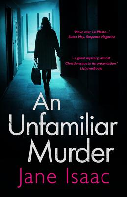 An Unfamiliar Murder (DCI Helen Lavery)
