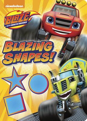 Image for Blazing Shapes! (Blaze and the Monster Machines)