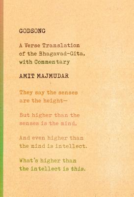 Godsong: A Verse Translation of the Bhagavad-Gita, with Commentary