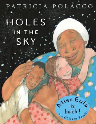 Holes in the Sky [Hardcover] Polacco, Patricia