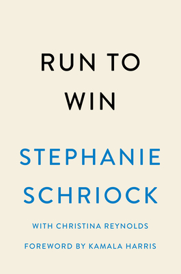 Run to Win: Lessons in Leadership for Women Changing the World