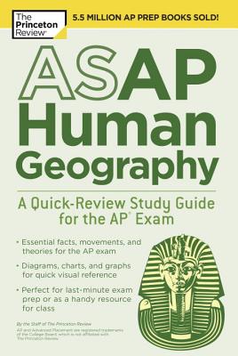 ASAP Human Geography: A Quick-Review Study Guide for the AP Exam (College Test Preparation)