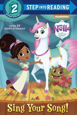 Sing Your Song! (Nella the Princess Knight) (Step into Reading)