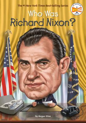 Who Was Richard Nixon