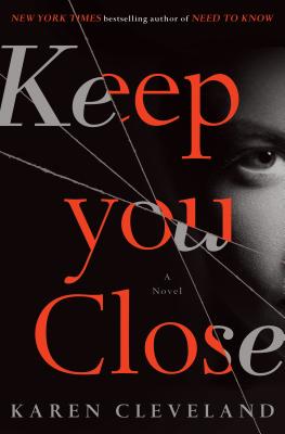 Keep You Close: A Novel