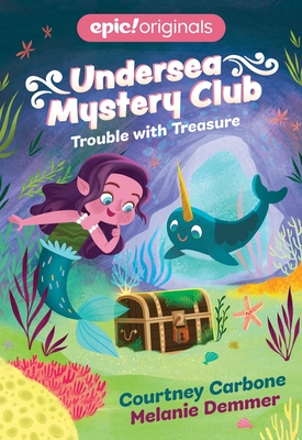 Image for Trouble with Treasure (Undersea Mystery Club Book 2) Trouble with Treasure (Undersea Mystery Club Book 2)