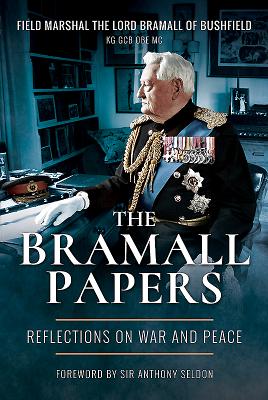 Bramall Papers: Reflections in War and Peace