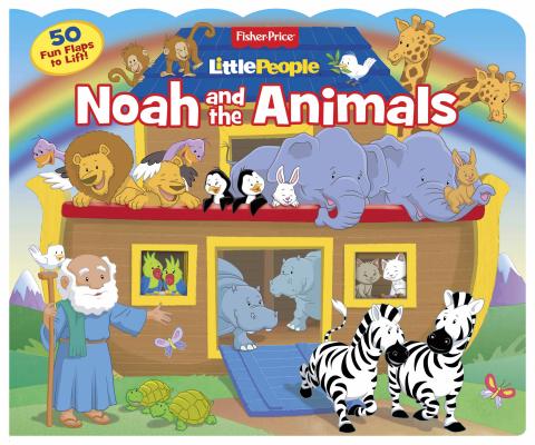 Fisher Price Little People Noah and the Animals: 50 Fun Flaps to Lift!