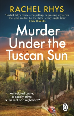 Penguin (Transworld) Murder Under the Tuscan Sun A gripping classic suspense novel in the tradition of Agatha Christie set in a remote Tuscan castle.
