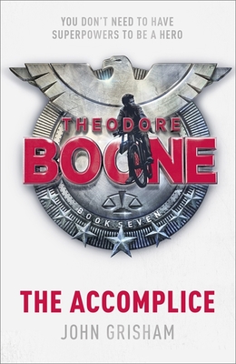 Theodore Boone The Accomplice