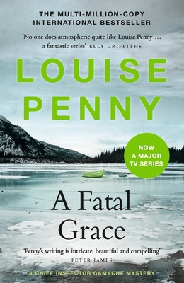 A Fatal Grace: (A Chief Inspector Gamache Mystery Book 2)