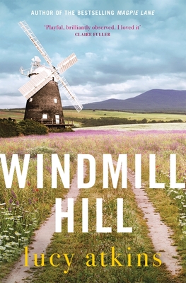 Windmill Hill: A Gripping Mystery of Hidden Secrets and Loyal Friendships