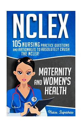 NCLEX: Maternity & Women's Health
