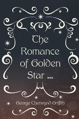The Romance of Golden Star .