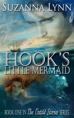 Hook's Little Mermaid (The Untold Stories)