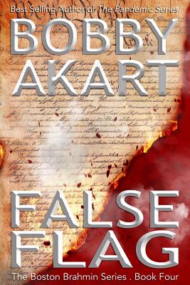 False Flag: (The Boston Brahmin Book 4) (Volume 4)