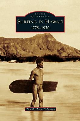 Surfing in Hawai'i: 1778-1930 Image for Surfing in Hawai'i: 1778-1930