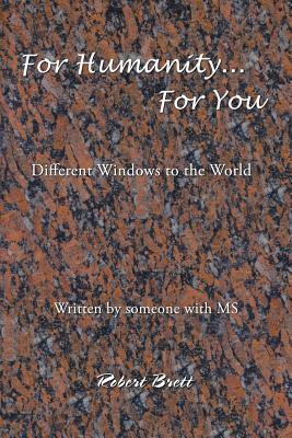 For Humanity ... For You: Different Windows to the World Image for For Humanity ... For You: Different Windows to the World