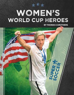 WOMEN'S WORLD CUP HEROES SUPER SOCCER