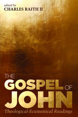 Image for The Gospel of John: Theological-Ecumenical Readings