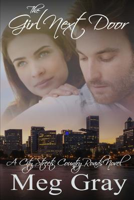 The Girl Next Door: A City Streets, Country Roads Novel (The Lewis Brothers Series)