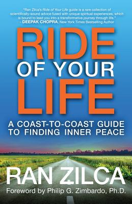 Ride of Your Life: A Coast-to-Coast Guide to Finding Inner Peace