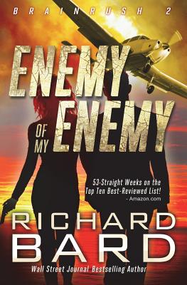 The Enemy of My Enemy (Brainrush Series) (Volume 2)