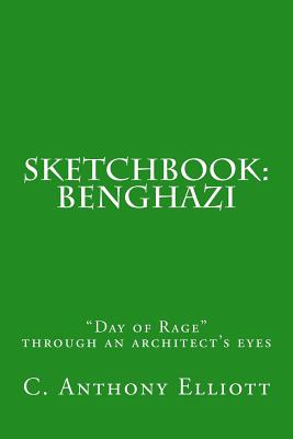 Sketchbook: Benghazi: Day of Rage through an architect's eyes
