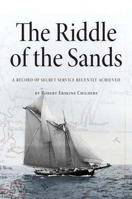 Riddle of the Sands: A Record of Secret Service Recently Achieved