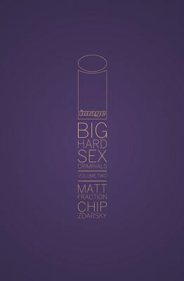 Big Hard Sex Criminals Volume 2 Deluxxxe HC