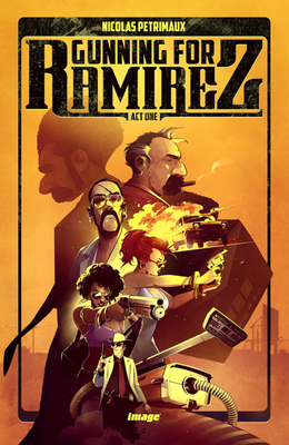 Image for Gunning For Ramirez,  #1