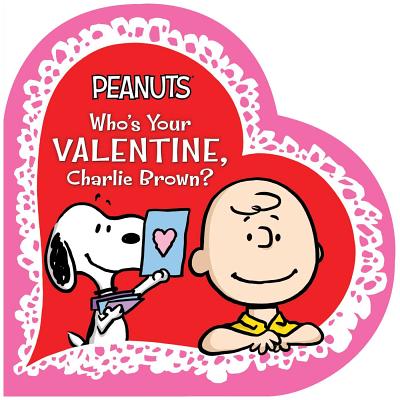 Image for Who's Your Valentine, Charlie Brown? (Peanuts)