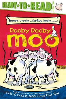 Dooby Dooby Moo/Ready-to-Read Level 2 (A Click Clack Book)