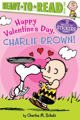 Happy Valentine's Day, Charlie Brown!: Ready-to-Read Level 2 (Peanuts)